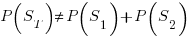 P(S_T) ne P(S_1) + P(S_2)